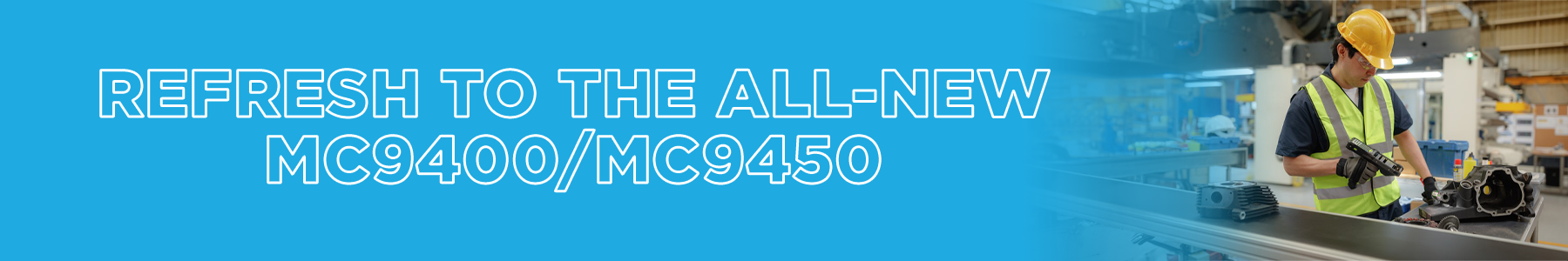 2113565-mc9400refreshbanner